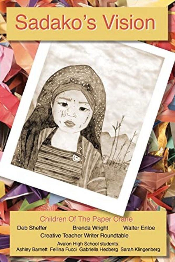 Sadako's Vision: Children Of The Paper Crane-..
