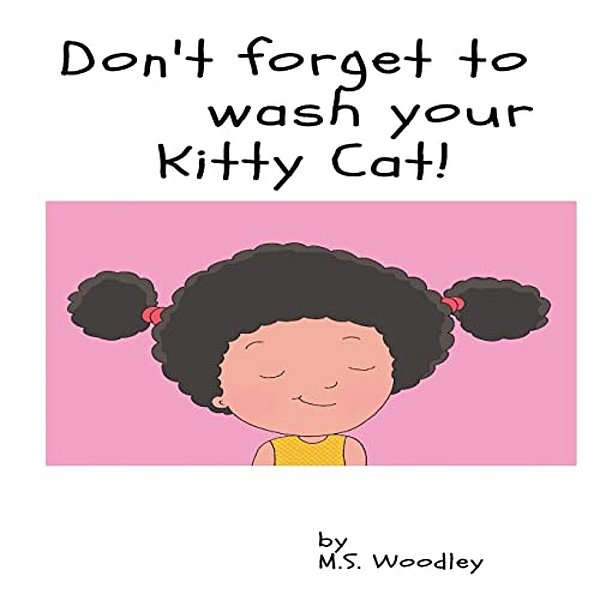 Don't Forget To Wash Your Kitty- Cat-..