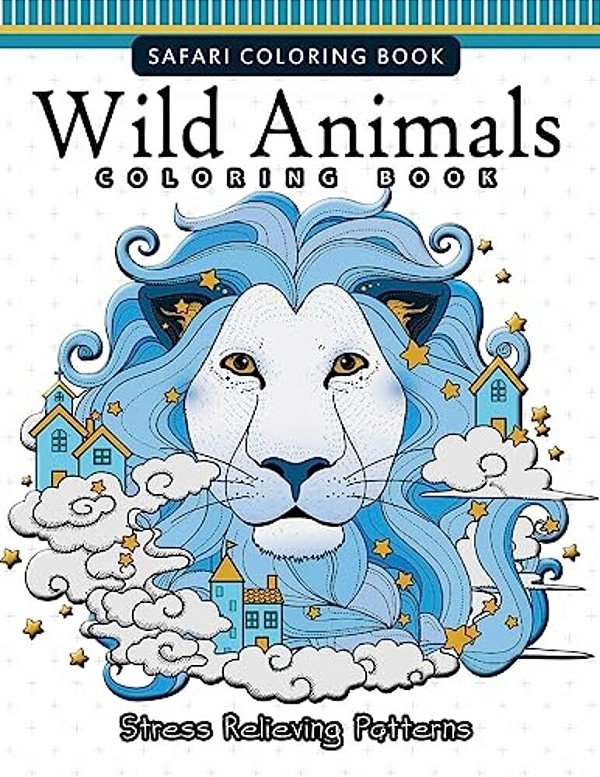 Wild Animals Coloring Books: A Safari Coloring Books For Adutls-..