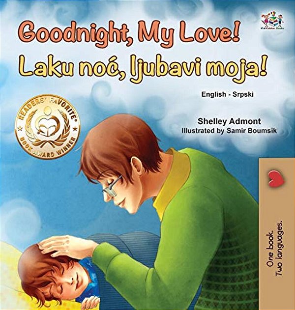 Goodnight, My Love! (English Serbian Bilingual Book For Children - Latin Alphabet)-..