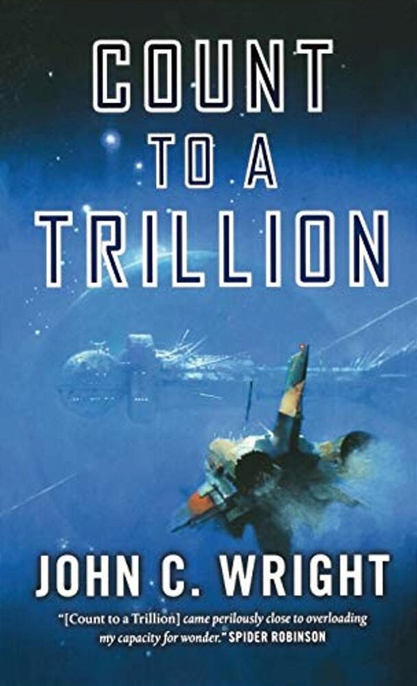 Count To A Trillion: Book One Of The Eschaton Sequence-..