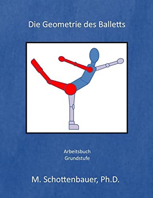 Die Geometrie Des Balletts: Arbeitsbuch-..