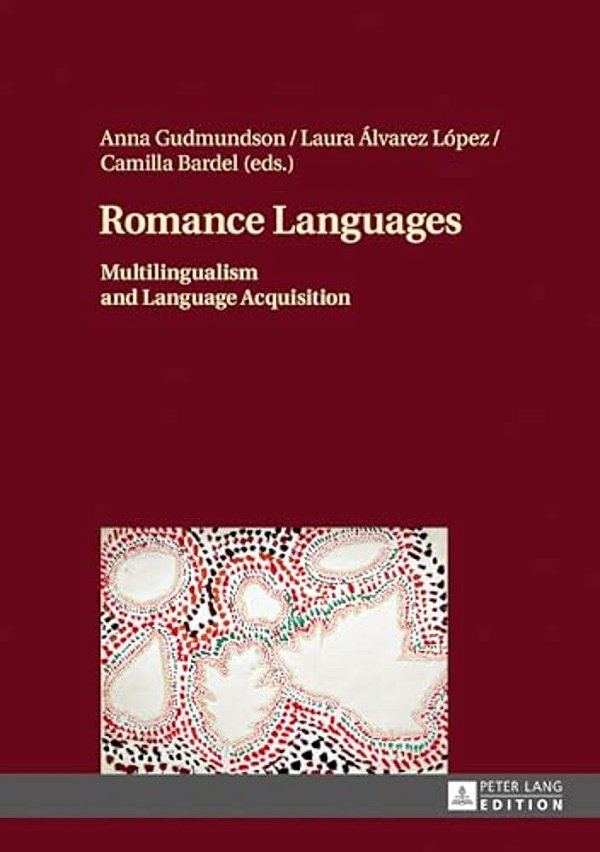 Romance Languages: Multilingualism And Language Acquisition-..