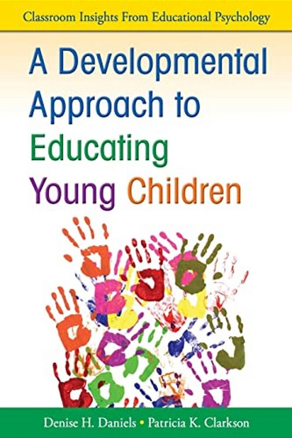 A Developmental Approach To Educating Young Children-..