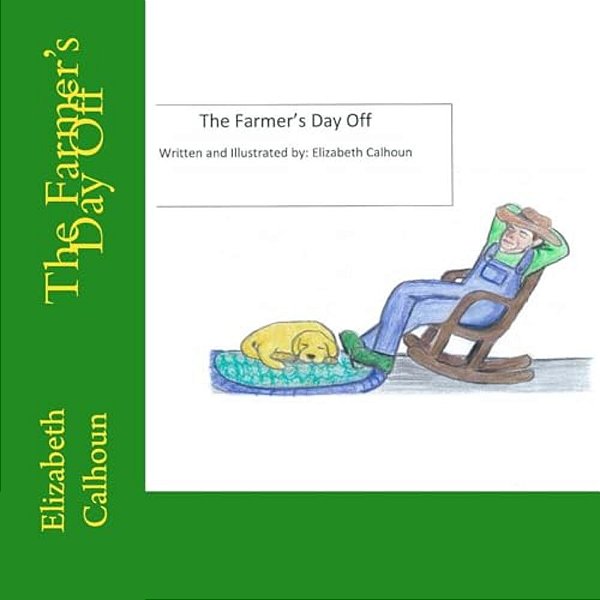The Farmers Day Off: Children's Literature-..