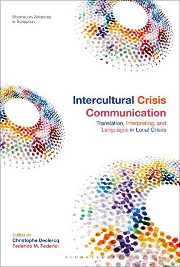 Intercultural Crisis Communication: Translation, Interpreting And Languages In Local Crises-..