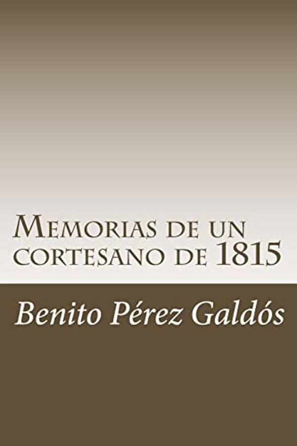 Memorias De Un Cortesano De 1815-..