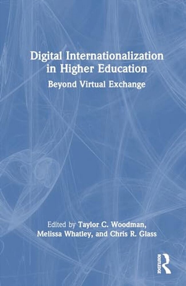 Digital Internationalization In Higher Education: Beyond Virtual Exchange-..