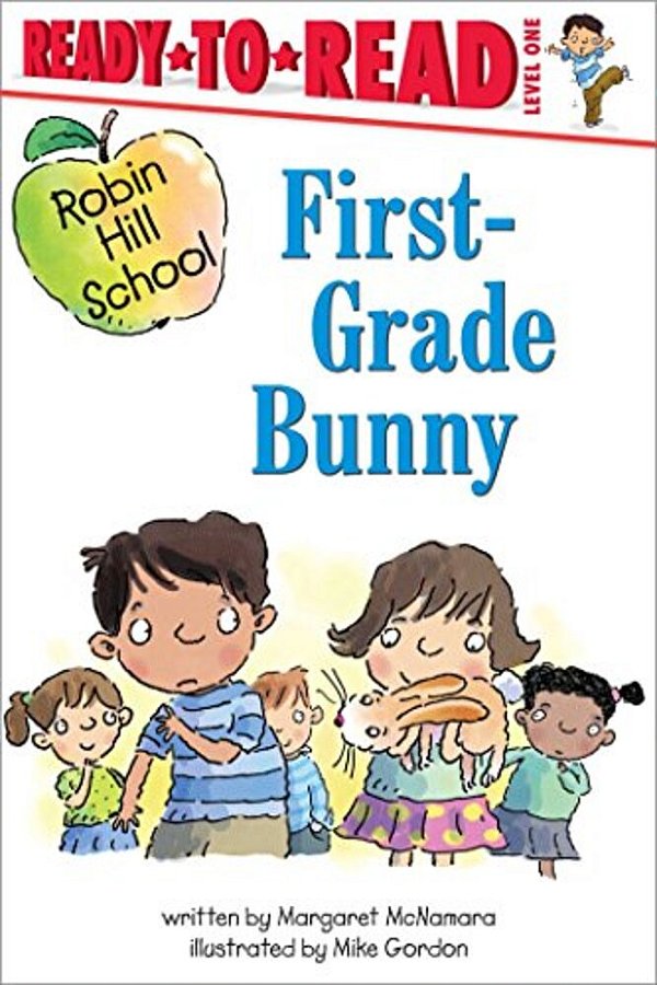 First-Grade Bunny: Ready-To-read Level 1-..