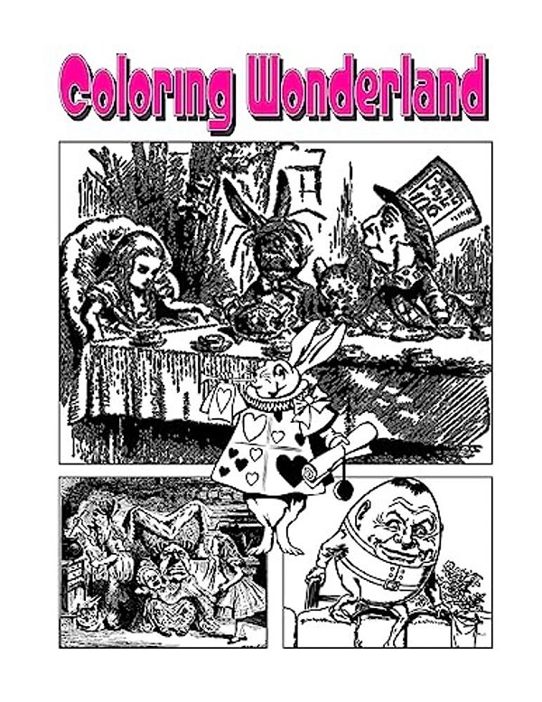 Coloring Wonderland: An Amazing Adventure With Alice In Coloring Wonderland!-..