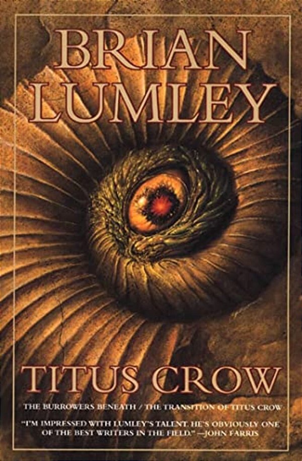 Titus Crow, Volume 1: The Burrowers Beneath; The Transition Of Titus Crow-..
