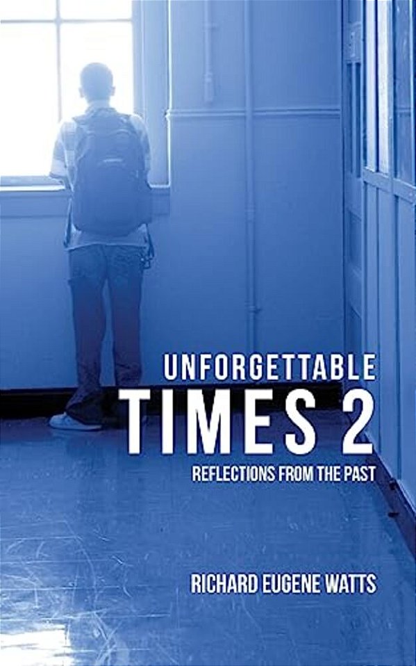 Unforgettable Times 2: Reflections From The Past-..
