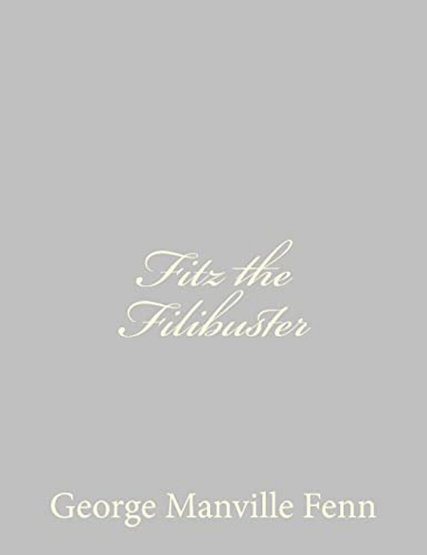 Fitz The Filibuster-..