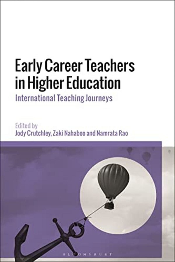 Early Career Teachers In Higher Education: International Teaching Journeys-..