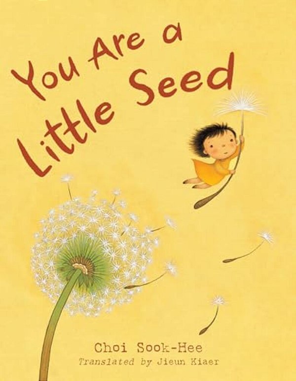 You Are A Little Seed-..
