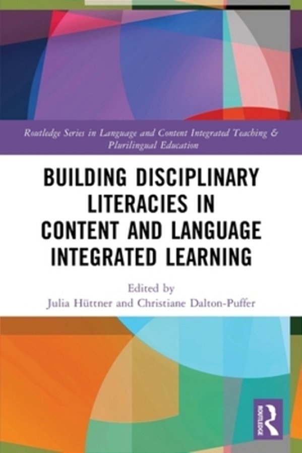 Building Disciplinary Literacies In Content And Language Integrated Learning-..
