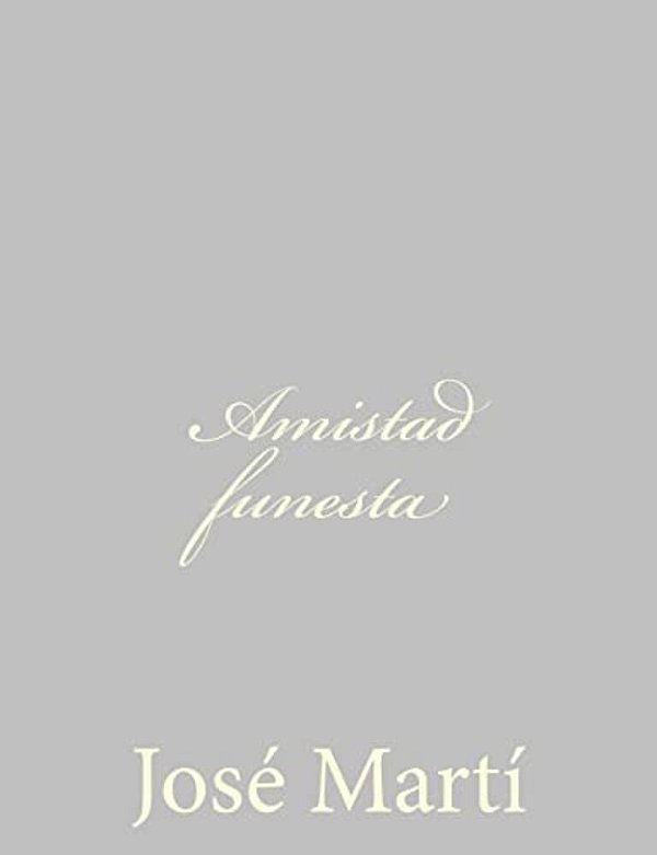 Amistad Funesta-..