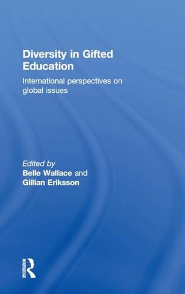 Diversity In Gifted Education: International Perspectives On Global Issues-..