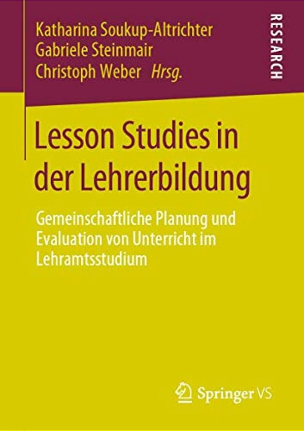 Lesson Studies In Der Lehrerbildung: Gemeinschaftliche Planung Und Evaluation Von Unterricht Im Lehramtsstudium-..