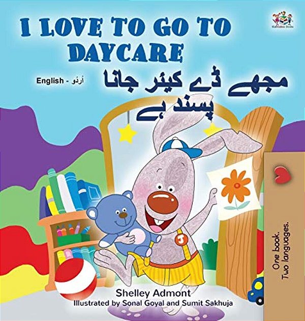I Love To Go To Daycare (English Urdu Bilingual Book For Kids)-..