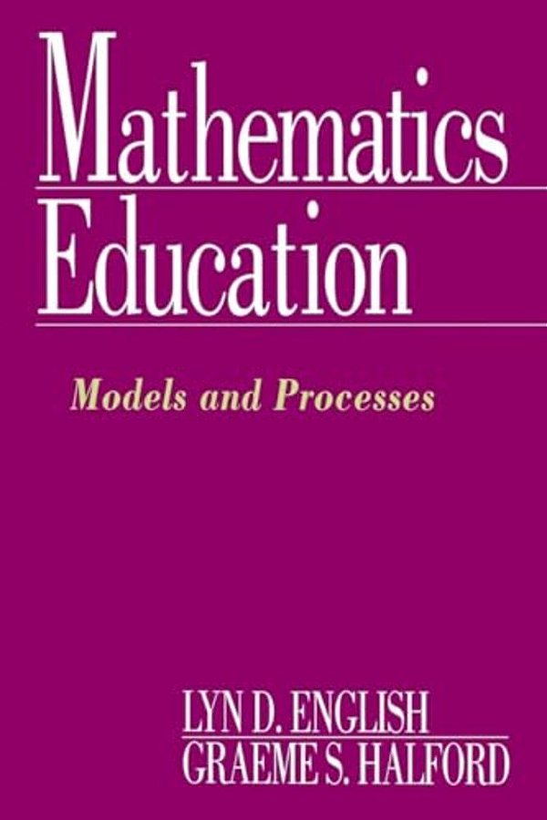 Mathematics Education: Models And Processes-..
