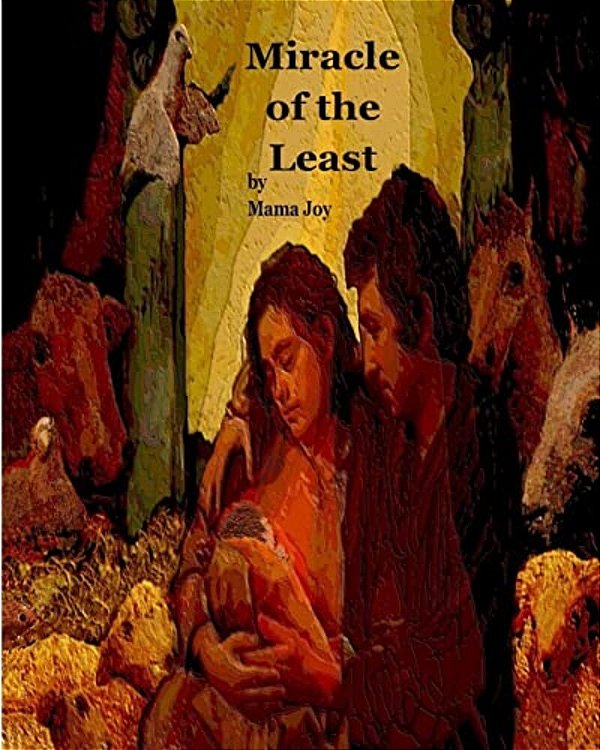 Miracle Of The Least: A Christmas Story-..