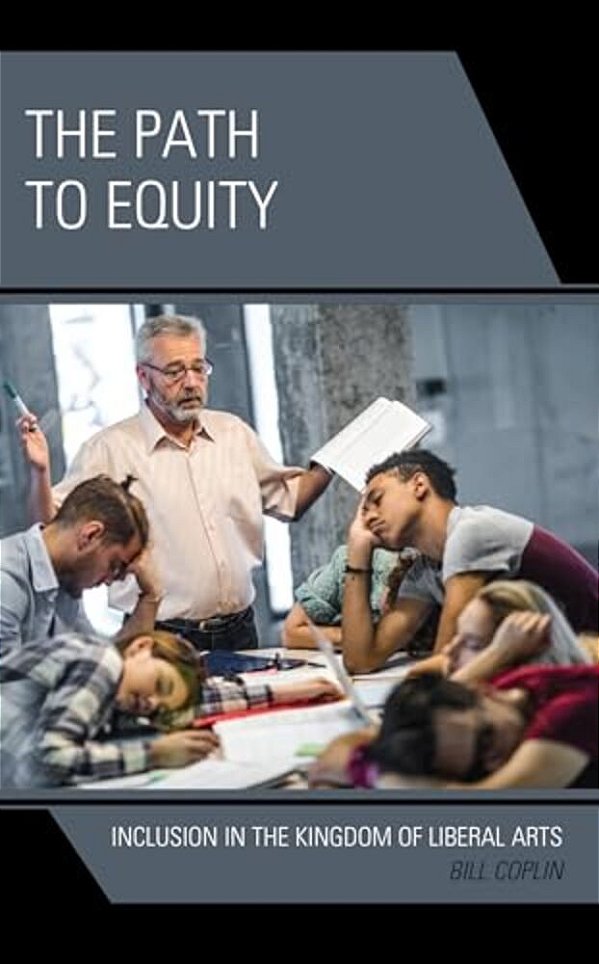 Path To Equity: Inclusion In The Kingdom Of Liberal Arts-..