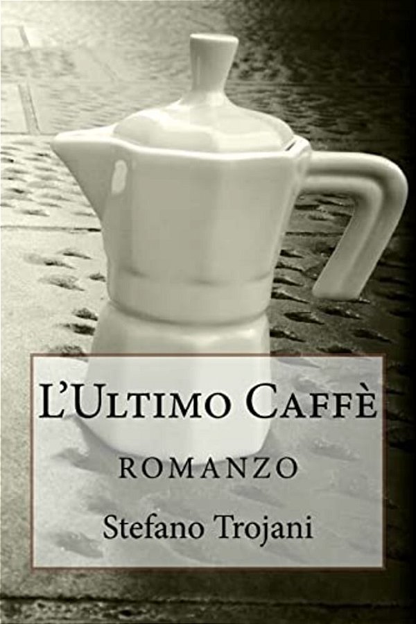 L'Ultimo Caffè: Romanzo-..