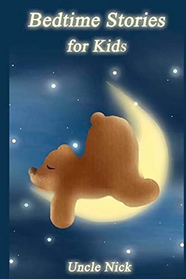 Bedtime Stories For Kids: Short Bedtime Stories For Children-..