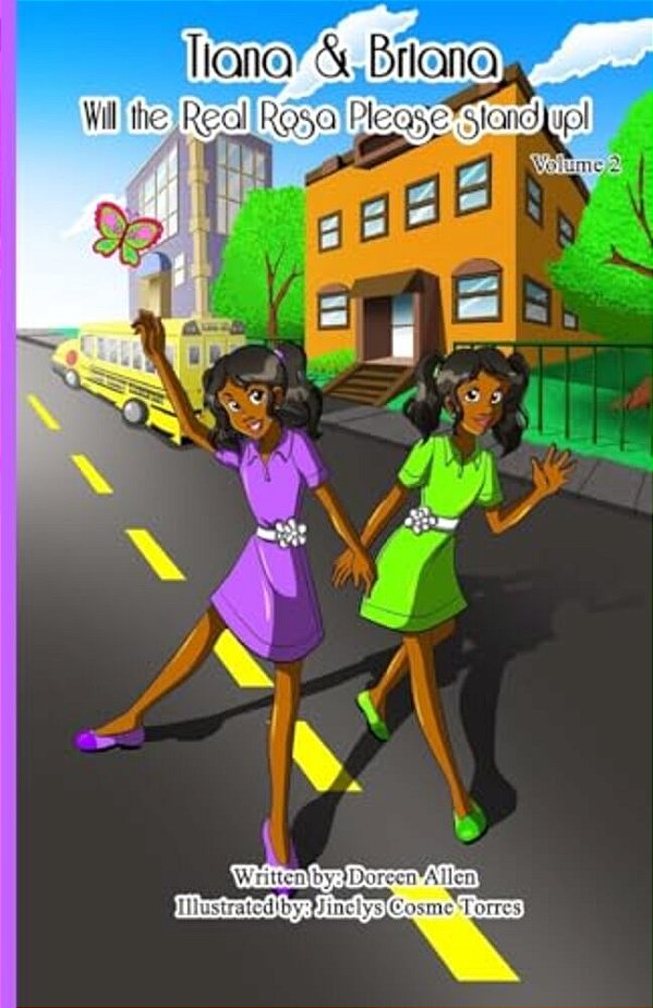 Tiana And Briana: Will The Real Rosa Please Stand Up!-..