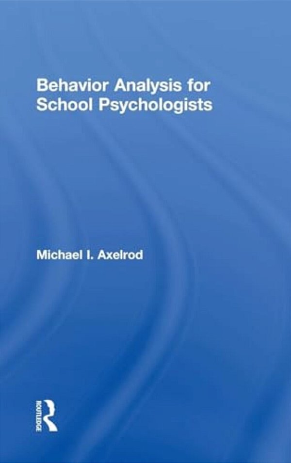 Behavior Analysis For School Psychologists-..