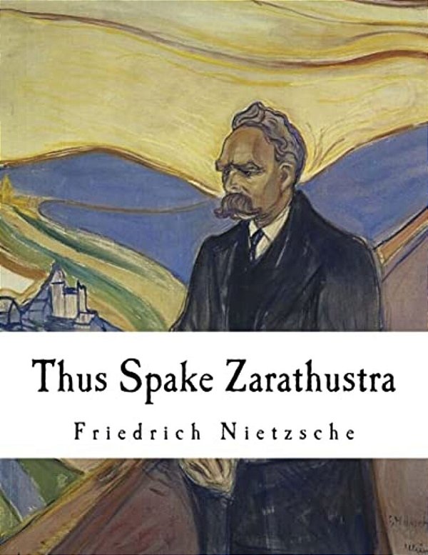 Thus Spake Zarathustra: A Book For All And None-..