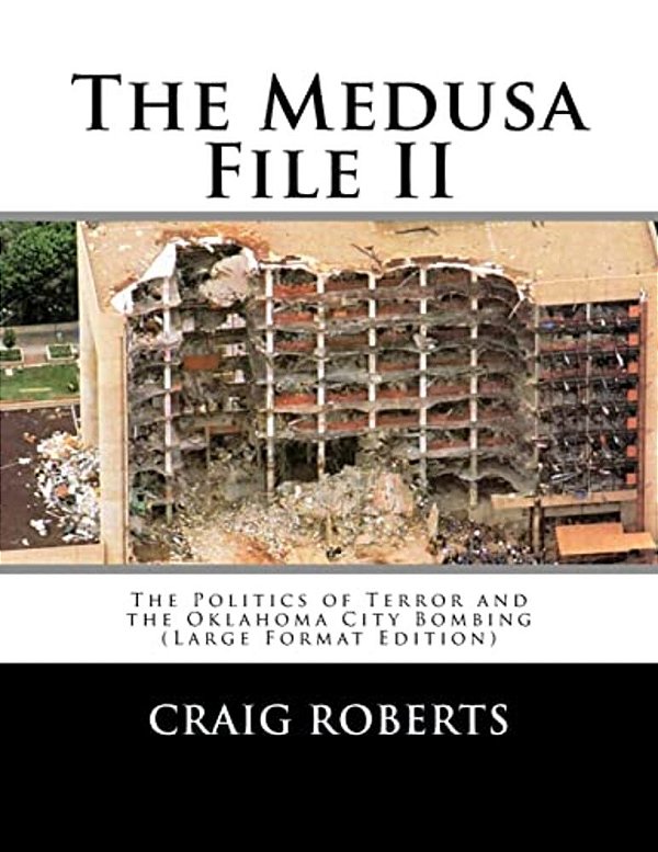The Medusa File II: The Politics Of Terror And The Oklahoma City Bombing (Large Print Edition)-..