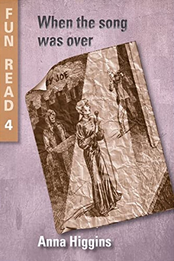 When The Song Was Over: - For Young Teenagers With Reading Difficulties-..