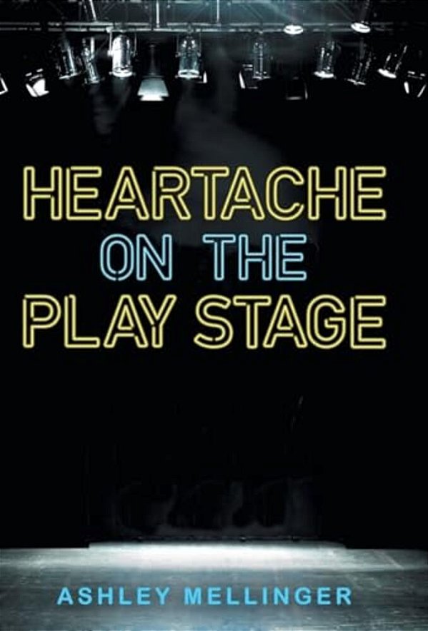 Heartache On The Play Stage-..