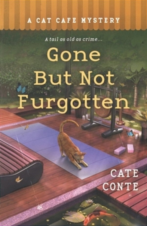 Gone But Not Furgotten: A Cat Cafe Mystery-..