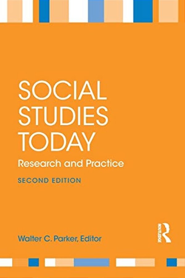 Social Studies Today: Research And Practice-..