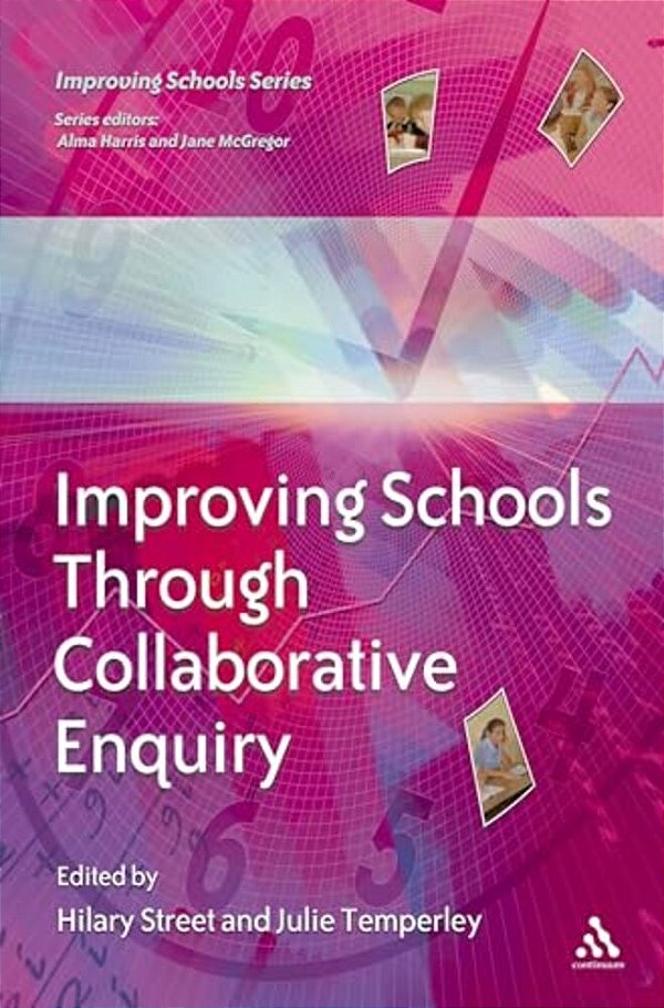 Improving Schools Through Collaborative Enquiry-..