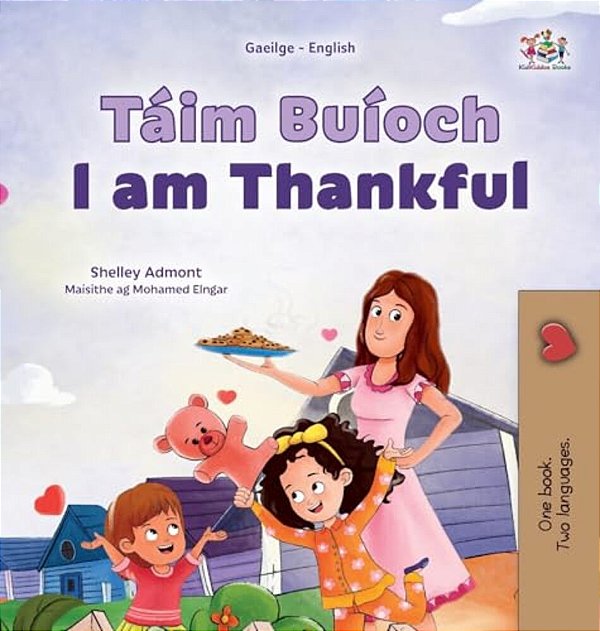 I Am Thankful (Irish English Bilingual Children's Book)-..