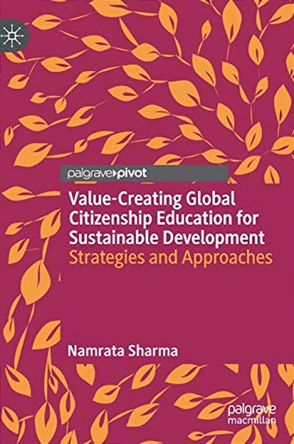 Value-Creating Global Citizenship Education For Sustainable Development: Strategies And Approaches-..