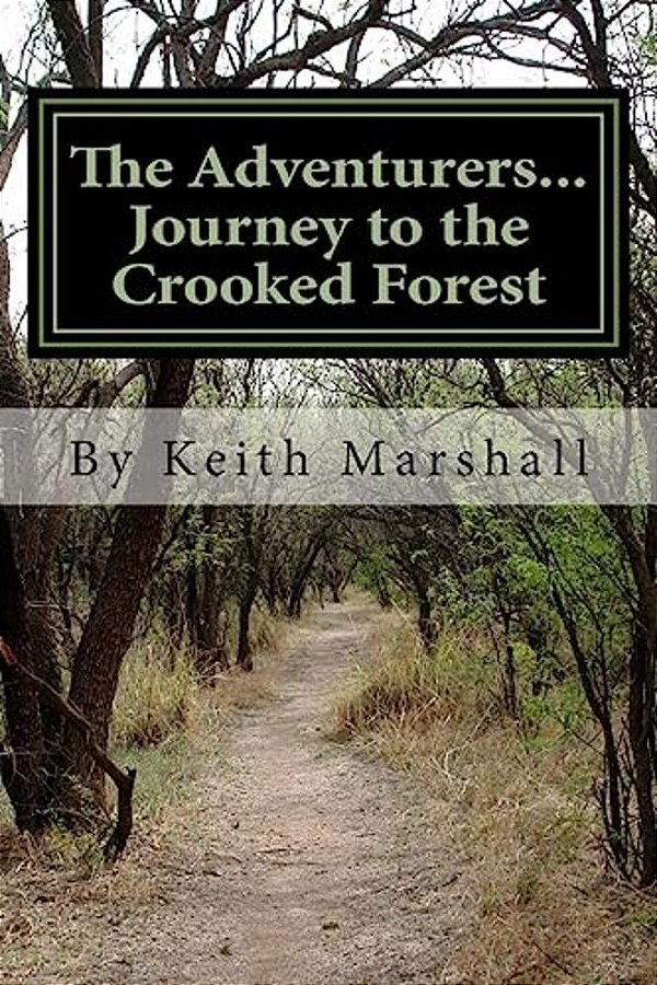 The Adventurers... Journey To The Crooked Forest-..