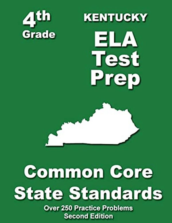 Kentucky 4Th Grade Ela Test Prep: Common Core Learning Standards-..