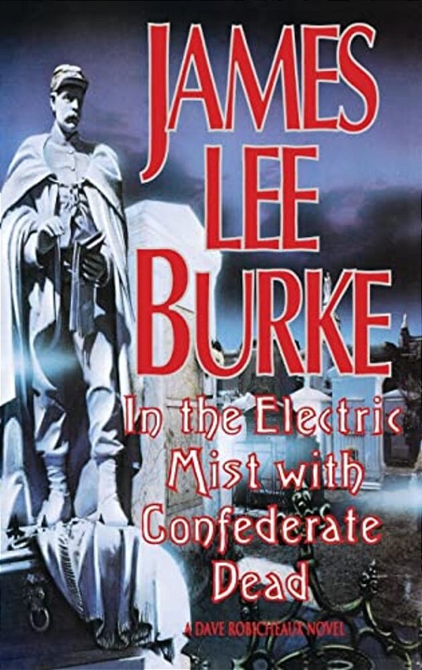 In The Electric Mist With The Confederate Dead In The Electric Mist With The Confederate Dead-..
