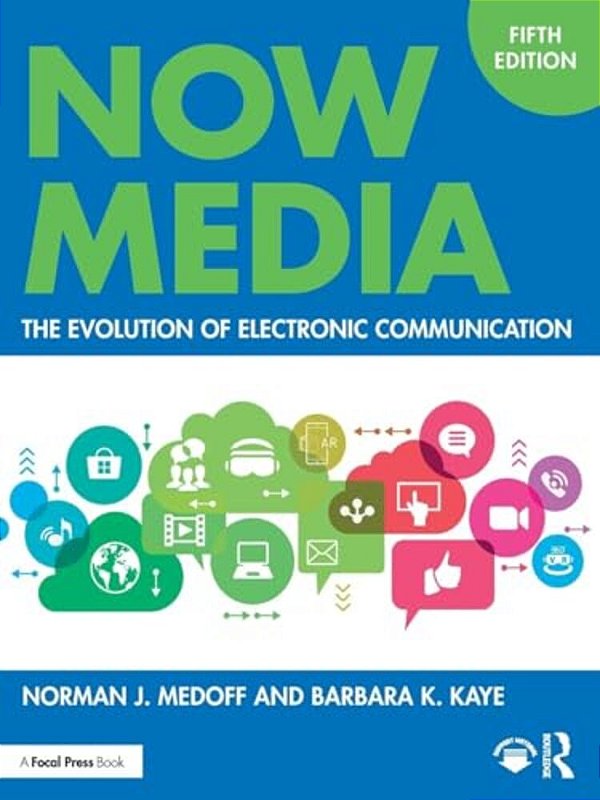 Now Media: The Evolution Of Electronic Communication-..