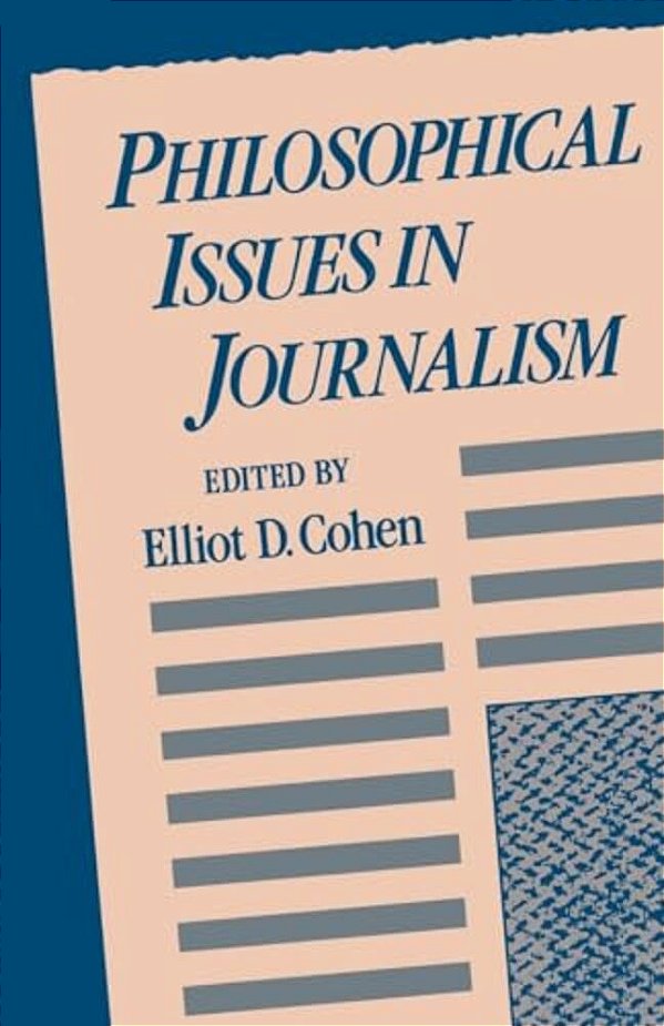 Philosophical Issues In Journalism-..