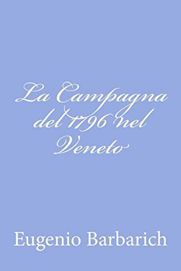 La Campagna Del 1796 Nel Veneto-..