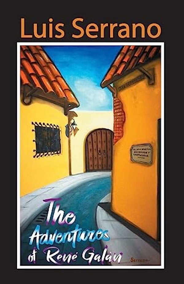 The Adventures Of Rene Galan-..