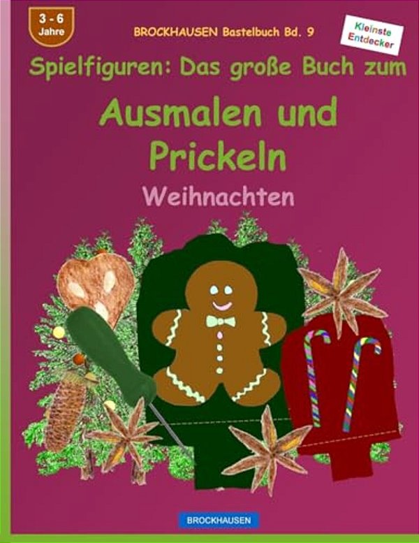 Brockhausen Bastelbuch Bd. 9 - Das Große Buch Zum Ausmalen Und Prickeln: Spielfiguren: Weihnachten-..