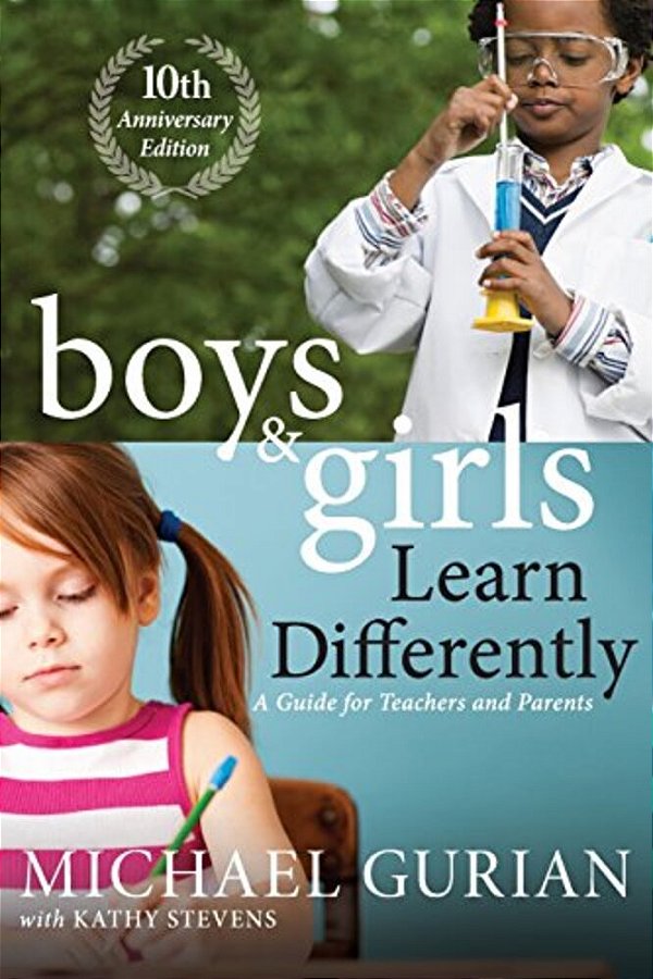 Boys And Girls Learn Differently! A Guide For Teachers And Parents-..