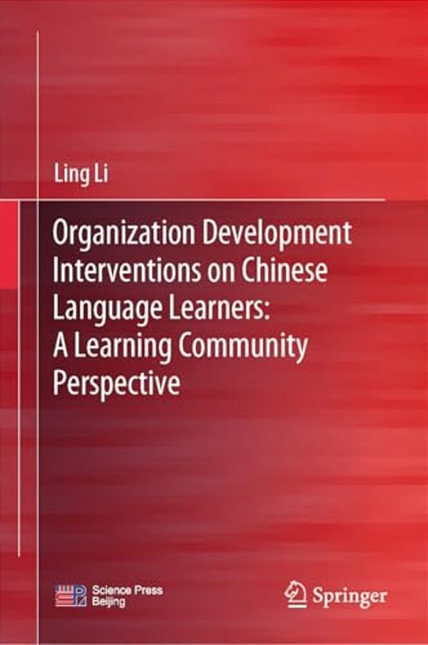 Organization Development Interventions On Chinese Language Learners: A Learning Community Perspective-..